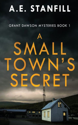 A Small Town's Secret (Grant Dawson Mysteries)