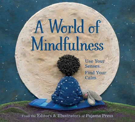 A World Of Mindfulness (A World Of...Values To Grow On, 2)
