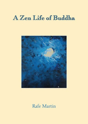 A Zen Life Of Buddha