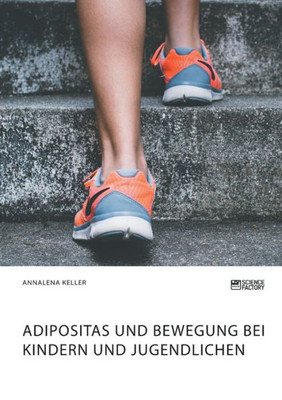 Adipositas Und Bewegung Bei Kindern Und Jugendlichen (German Edition)