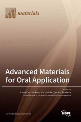 Advanced Materials For Oral Application