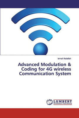 Advanced Modulation & Coding For 4G Wireless Communication System