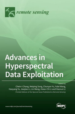 Advances In Hyperspectral Data Exploitation