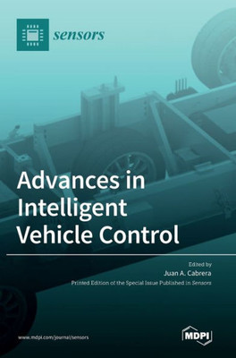 Advances In Intelligent Vehicle Control