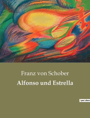 Alfonso Und Estrella (German Edition)