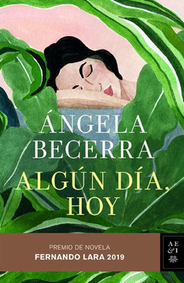 Algún Día, Hoy: Premio Fernando Lara De Novela 2019 (Spanish Edition)