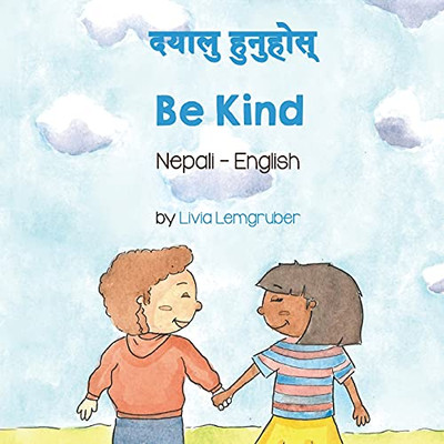 Be Kind (Nepali-English) (Nepali Edition)