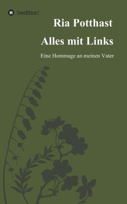 Alles Mit Links (German Edition)