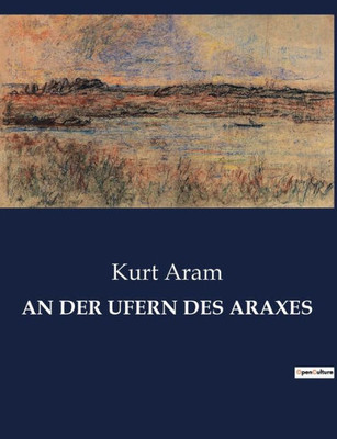 An Der Ufern Des Araxes (German Edition)