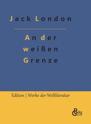 An Der Weißen Grenze (German Edition)