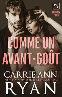 Comme Un Avant-Goût (Whiskey Town) (French Edition)