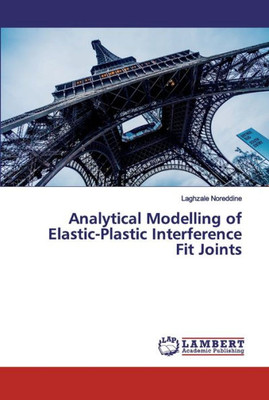 Analytical Modelling Of Elastic-Plastic Interference Fit Joints