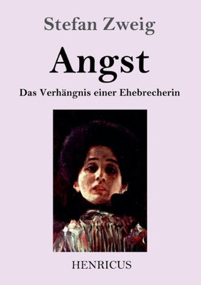 Angst: Das Verhängnis Einer Ehebrecherin (German Edition)
