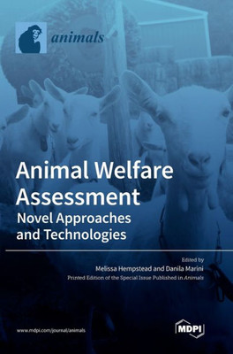 Animal Welfare Assessment: Novel Approaches And Technologies