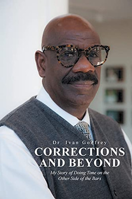 Corrections And Beyond: My Story Of Doing Time On The Other Side Of The Bars (Paperback)