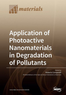 Application Of Photoactive Nanomaterials In Degradation Of Pollutants