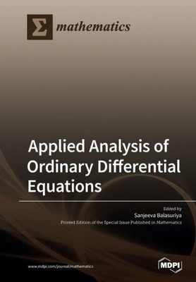 Applied Analysis Of Ordinary Differential Equations