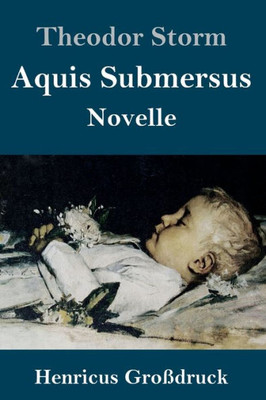 Aquis Submersus (Großdruck): Novelle (German Edition)