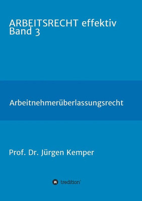 Arbeitsrecht Effektiv Band 3 (German Edition)