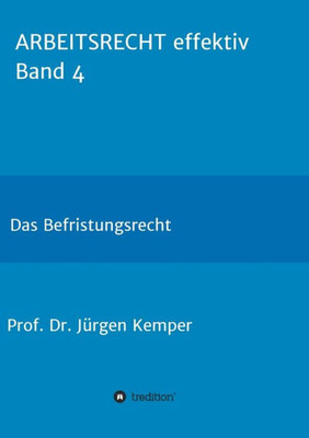 Arbeitsrecht Effektiv Band 4 (German Edition)
