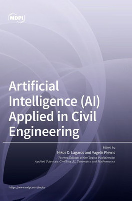 Artificial Intelligence (Ai) Applied In Civil Engineering