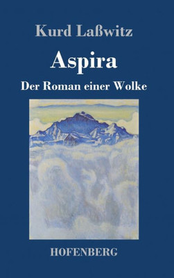 Aspira: Der Roman Einer Wolke (German Edition)