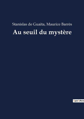 Au Seuil Du Mystère (French Edition)
