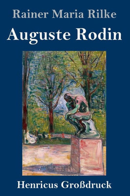 Auguste Rodin (Großdruck) (German Edition)