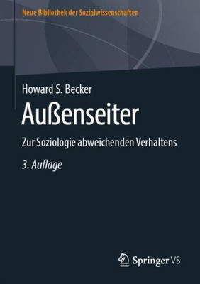 Außenseiter: Zur Soziologie Abweichenden Verhaltens (Neue Bibliothek Der Sozialwissenschaften) (German Edition)