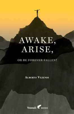Awake, Arise, Or Be Forever Fallen!: Fall, Awakening, And Rise Of A Young Anorexic Male (A Farewell To Anxiety)