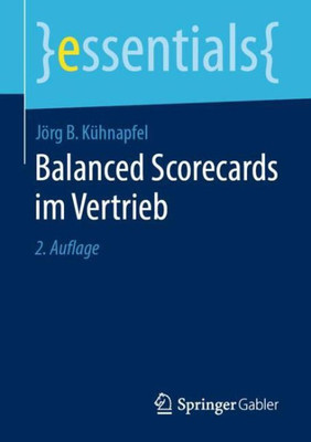 Balanced Scorecards Im Vertrieb (Essentials) (German Edition)