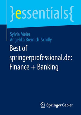 Best Of Springerprofessional.De: Finance + Banking (Essentials) (German Edition)