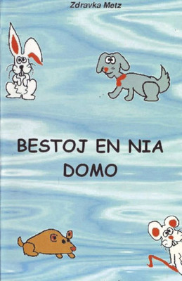 Bestoj En Nia Domo (Mas-Libro) (Esperanto Edition)