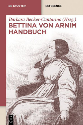 Bettina Von Arnim Handbuch (De Gruyter Reference) (German Edition)