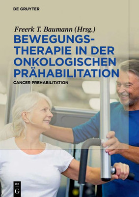 Bewegungstherapie In Der Onkologischen Prähabilitation: Cancer Prehabilitation (German Edition)