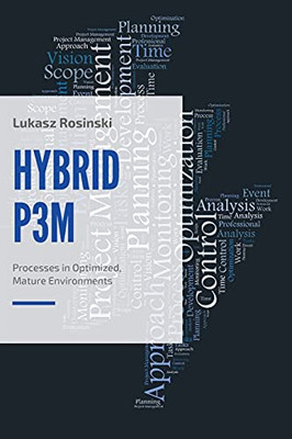 Hybridp3M: Processes In Optimized, Mature Environments