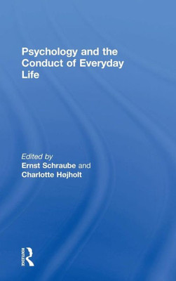 Psychology And The Conduct Of Everyday Life