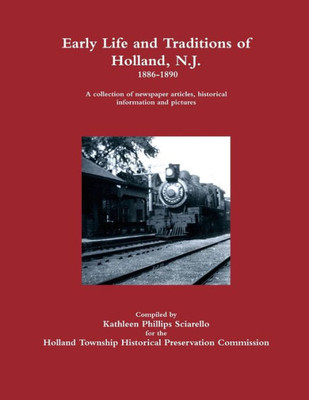 Early Life And Traditions Of Holland, N.J. 1886-1890