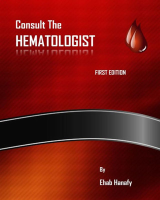 Consult The Hematologist: Pediatric Hematology Cases