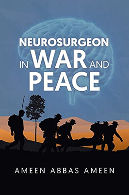 Neurosurgeon In War And Peace