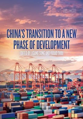 ChinaS Transition To A New Phase Of Development (China Update Series)