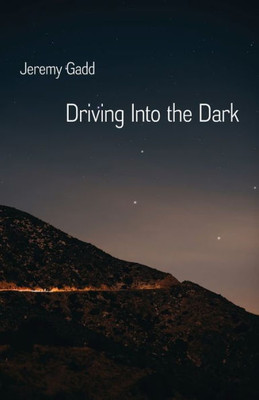 Driving Into The Dark