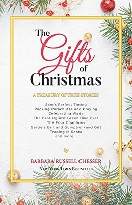 The Gifts Of Christmas: A Treasury Of True Stories