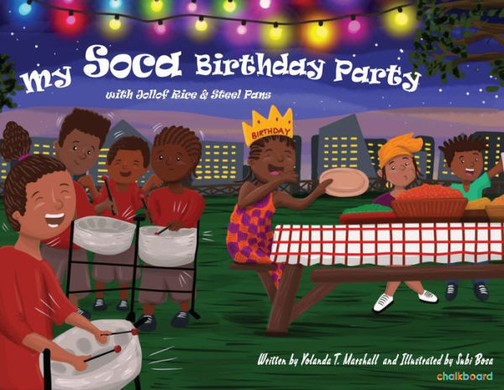 My Soca Birthday Party: With Jollof Rice & Steel Pans (Dear Books)