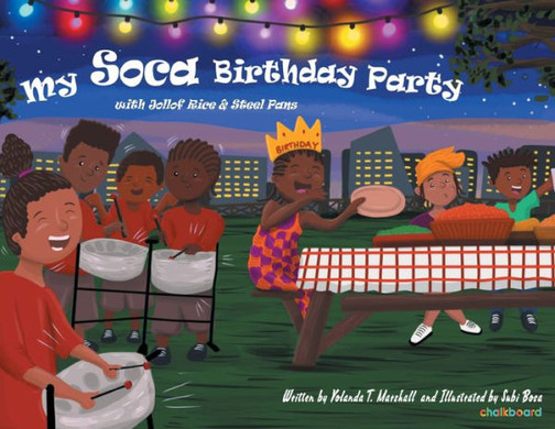 My Soca Birthday: With Jollof Rice And Steel Pans (Dear Books)