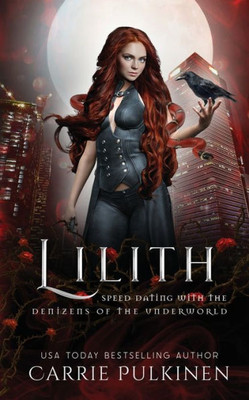 Lilith (Speed Dating With The Denizens Of The Underworld)