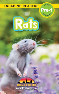 Rats: Animals In The City (Engaging Readers, Level Pre-1)