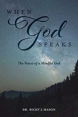 When God Speaks: The Voices Of A Mindful God