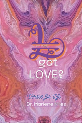 Got Love?: Verses For Life (Got? Series)