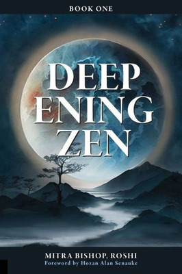 Deepening Zen: The Long Maturation